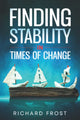 Book cover of: Finding Stability in Times of Change