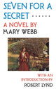 Book cover of: Seven for a Secret. By: Mary Webb