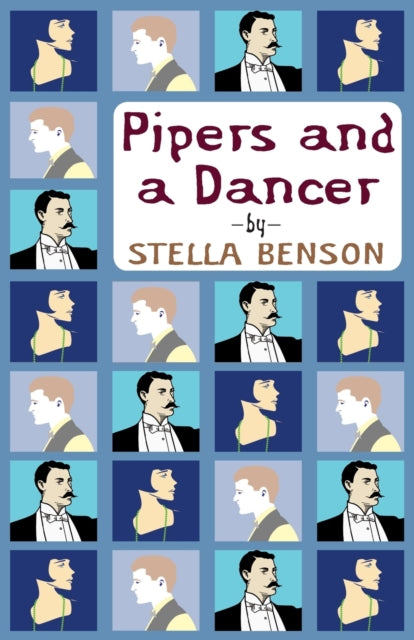 Book cover of: Pipers and a Dancer. By: Stella Benson