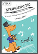 Book cover of: Stringstastic Level 2 - Viola. By: Lorraine Chai