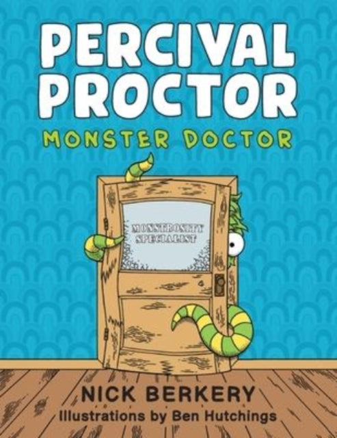 Book cover of: Percival Proctor Monster Doctor