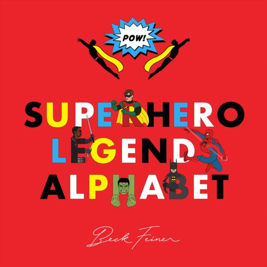Book cover of: Superhero Legends Alphabet: Men. By: Beck Feiner