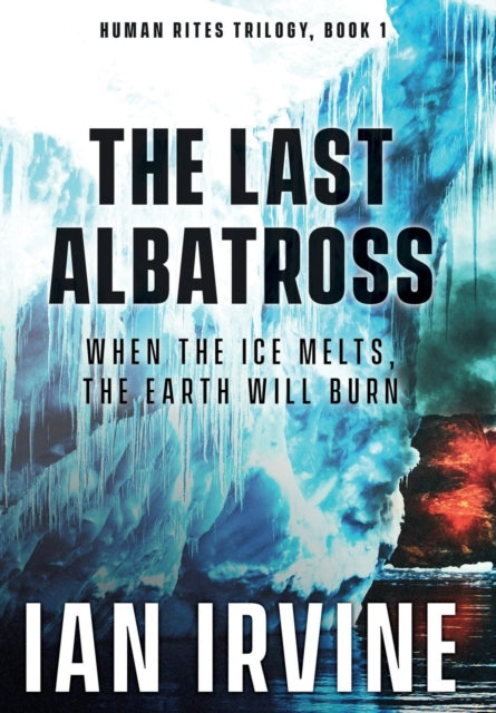Book cover of: Last Albatross. By: Ian Irvine