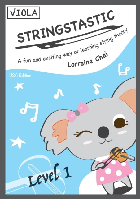 Book cover of: Stringstastic Level 1 - Viola USA. By: Lorraine Chai