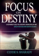 Book cover of: Focus on Destiny