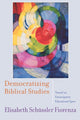 Book cover of: Democratizing Biblical Studies. By: Elisabeth Schüssler Fiorenza