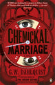 Book cover of: Chemickal Marriage. By: Gordon Dahlquist