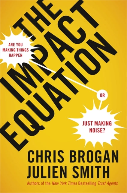 Book cover of: Impact Equation. By: Chris Brogan