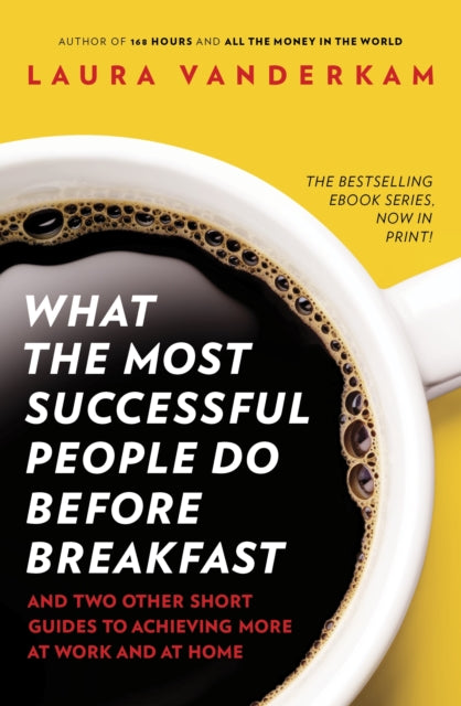 Book cover of: What the Most Successful People Do Before Breakfast