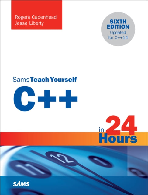 Book cover of: C++ in 24 Hours, Sams Teach Yourself. By: Rogers Cadenhead