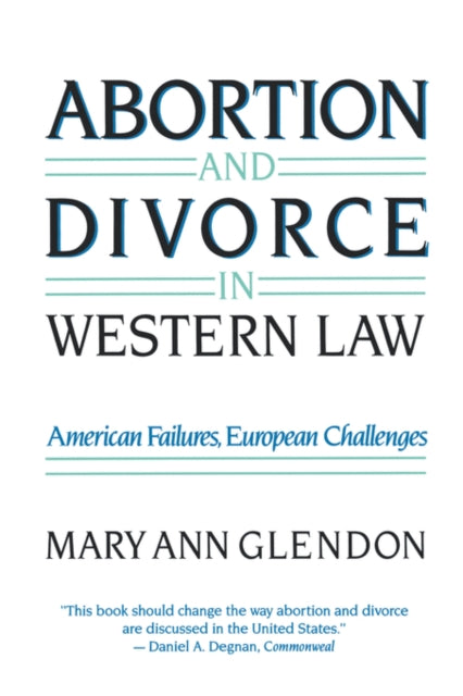 Book cover of: Abortion and Divorce in Western Law