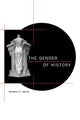 Book cover of: Gender of History. By: Bonnie G. Smith