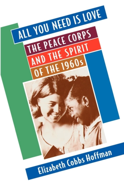 Book cover of: All You Need Is Love. By: Elizabeth Cobbs Hoffman