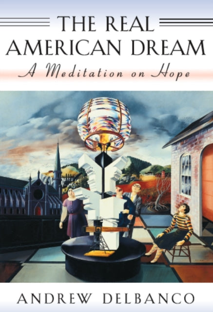 Book cover of: Real American Dream. By: Andrew Delbanco