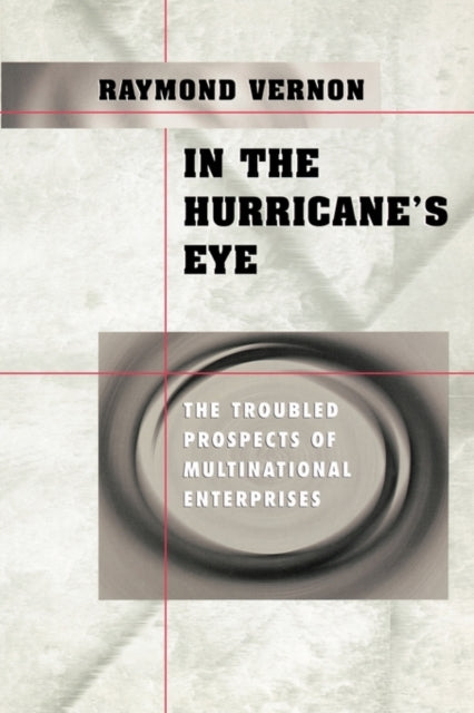 Book cover of: In the Hurricane’s Eye. By: Raymond Vernon