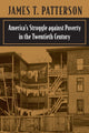 Book cover of: America’s Struggle against Poverty in the Twentieth Century