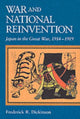 Book cover of: War and National Reinvention. By: Frederick R. Dickinson