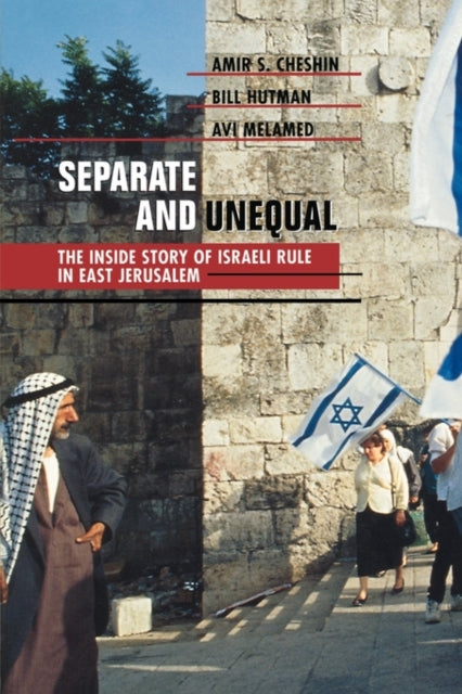 Book cover of: Separate and Unequal. By: Amir S. Cheshin