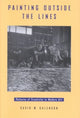 Book cover of: Painting outside the Lines. By: David W. Galenson