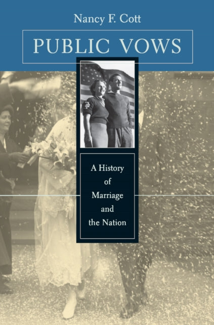 Book cover of: Public Vows. By: Nancy F. Cott