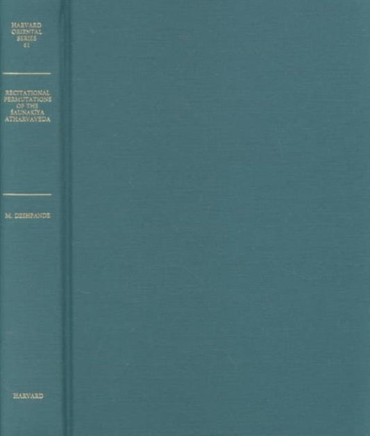 Book cover of: Recitational Permutations of the Saunakiya Atharvaveda. By: Madhav M. Deshpande