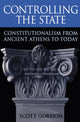 Book cover of: Controlling the State. By: Scott Gordon
