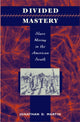 Book cover of: Divided Mastery
