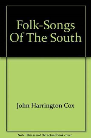 Folk-Songs of the South
