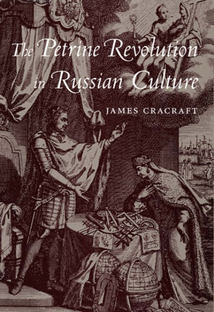 Book cover of: Petrine Revolution in Russian Culture