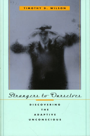 Strangers to Ourselves