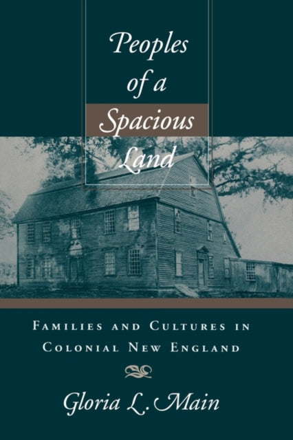 Book cover of: Peoples of a Spacious Land. By: Gloria L. Main