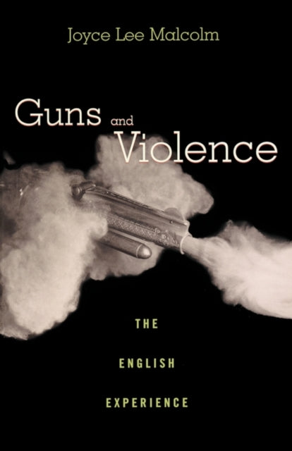 Book cover of: Guns and Violence. By: Joyce Lee Malcolm