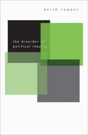 Disorder of Political Inquiry