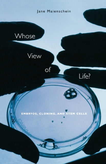 Book cover of: Whose View of Life?. By: Jane Maienschein