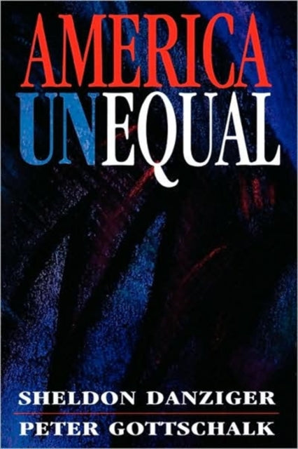 Book cover of: America Unequal. By: Sheldon H. Danziger