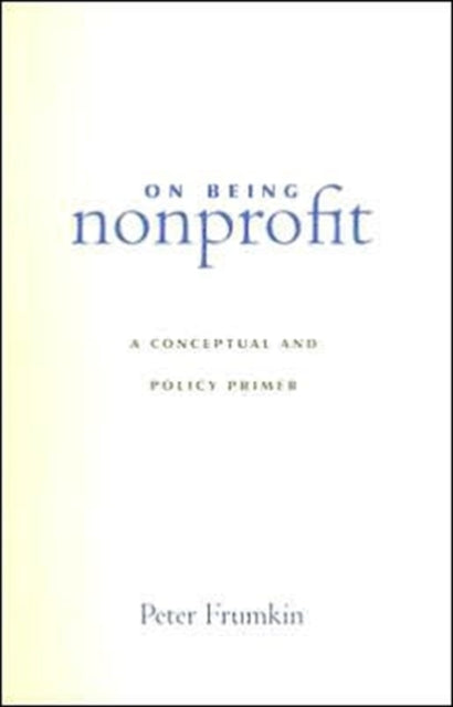 Book cover of: On Being Nonprofit. By: Peter Frumkin