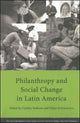 Book cover of: Philanthropy and Social Change in Latin America