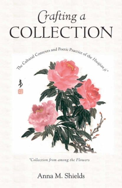 Book cover of: Crafting a Collection. By: Anna M. Shields
