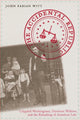 Book cover of: Accidental Republic. By: John Fabian Witt