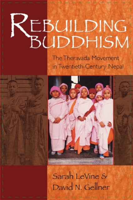 Book cover of: Rebuilding Buddhism. By: Sarah LeVine