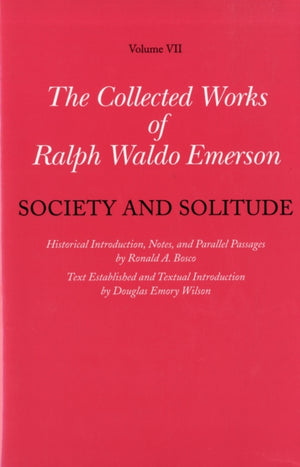 Collected Works of Ralph Waldo Emerson