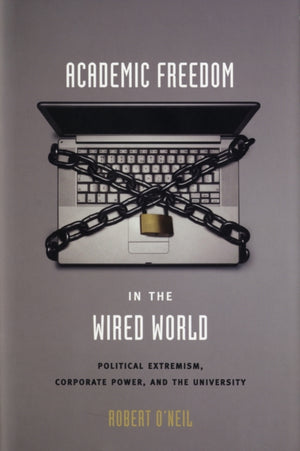 Academic Freedom in the Wired World