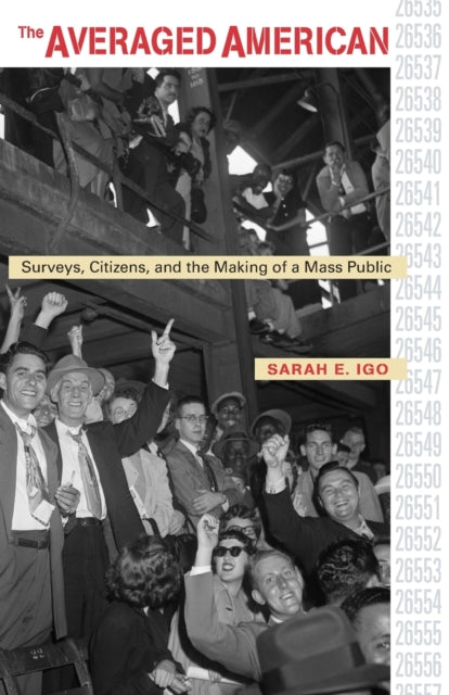 Book cover of: Averaged American. By: Sarah E. Igo