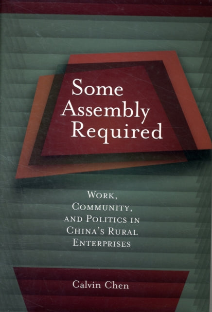 Book cover of: Some Assembly Required. By: Calvin Chen