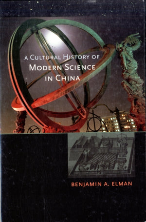 Cultural History of Modern Science in China