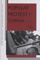 Book cover of: Popular Protest in China