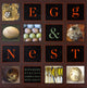 Book cover of: Egg & Nest. By: Rosamond Wolff Purcell