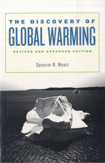 Book cover of: Discovery of Global Warming. By: Spencer R. Weart