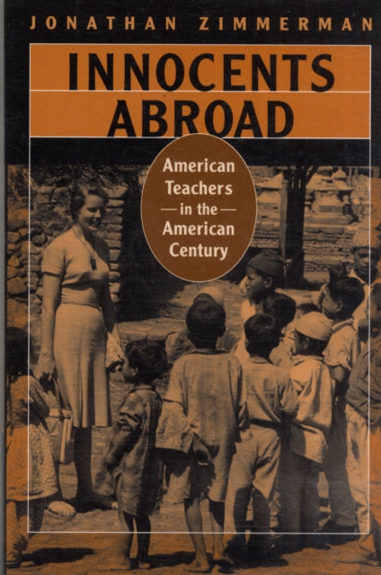 Book cover of: Innocents Abroad. By: Jonathan Zimmerman