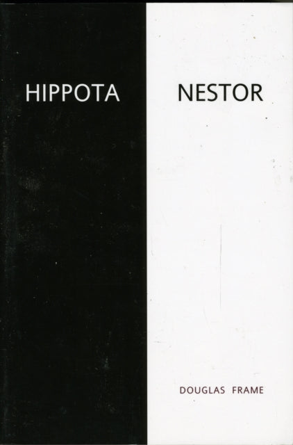 Book cover of: Hippota Nestor. By: Douglas Frame